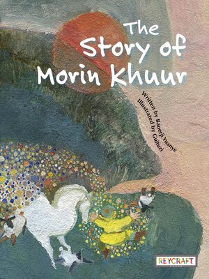 cover image of The Story of Morin Khuur